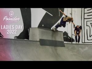 2022 Ladies Day At The Berrics | Poseiden Foundation