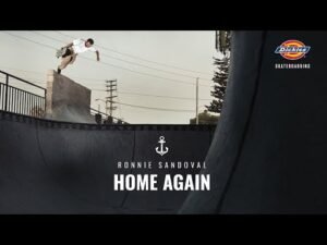 Ronnie Sandoval's "Home Again" Dickies Part