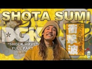 SHOTA SUMI DGK "SHOCK WAVE" FULL PART