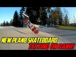 Testing New Plan B Skateboard On Bank!