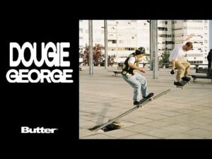 Butter Goods "Dougie George" Video