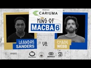 King Of MACBA 6: Leandre Sanders Vs. Chase Webb – Round 1: Presented By Cariuma