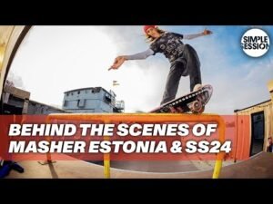 BEHIND THE SCENES OF THRASHER MASHER ESTONIA & SS24