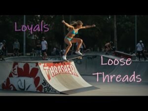 Loose Threads | Thrasher Magazine Skateboard Part ft. “Loyalty”