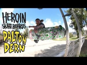 Dalton Dern's "Heroin" Part